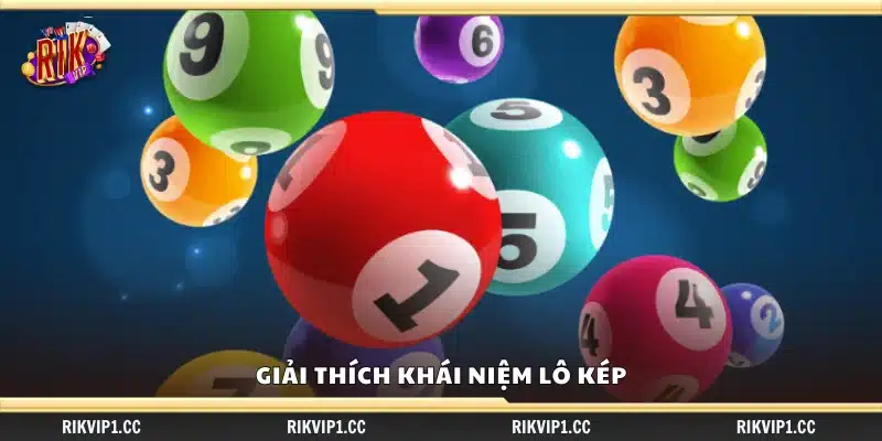 Lô kép là gì? Giải thích dễ hiểu